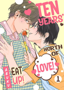 Ten Years’ Worth of Love! Eat Up! 1 [Mobile Media Research]