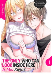 The Only Who Can Look Inside Here Is Me, Right? Fierce Looking Girl and Adorably Perverted Boy 1 [Mobile Media Research]
