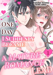 One Day, I Suddenly Became a Mature Romance Lead 1 [Mobile Media Research]