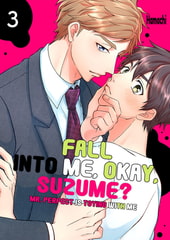 Fall For Me, Okay, Suzume? ~ Mr. Perfect Is Toying With Me 3 [Mobile Media Research]