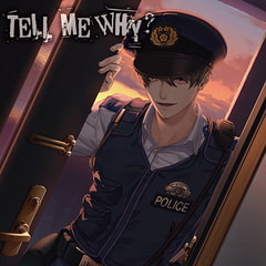 TELL ME WHY?【特典音声付】 [カナリアレコード]