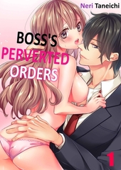 Boss's Perverted Orders 1 [screamo]