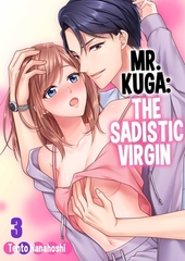 Mr. Kuga: The Sadistic Virgin 3 [screamo]