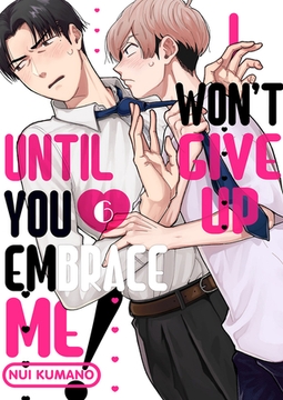 I Won't Give Up until You Embrace Me! 6 [Mobile Media Research]