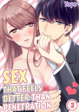 Sex That Feels Better Than Penetration 3 [screamo]