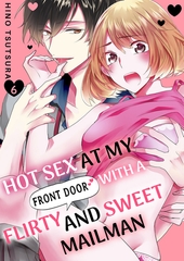 Hot Sex at My Front Door with a Flirty and Sweet Mailman 6 [Mobile Media Research]