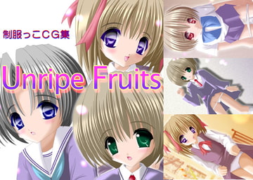 Unripe Fruits [ねいろ屋本舗]