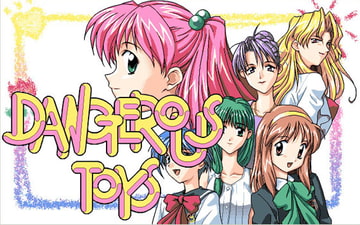 DANGEROUS TOYS [MD-45]