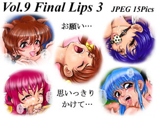 Vol.9  Final Lips 3 [Blendy]
