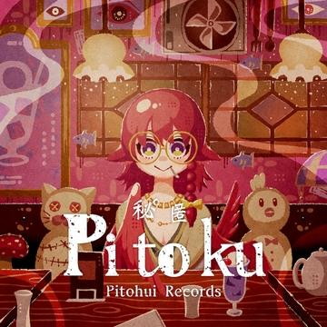 Pitoku [Pitohui Records]
