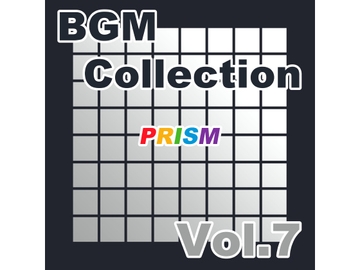 【アルバム】BGM Collection Vol.7/ぷりずむ [なないろぼっくす]