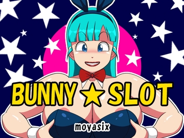BUNNY★SLOT [moyasix]
