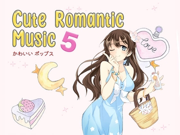 【BGM素材】Cute Romantic Music Pack 5 [Kawaii Pop] [WOW Sound]