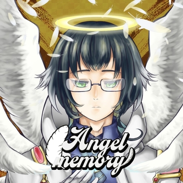 Angel memory [創作project黒蝶の戯れ]