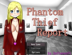 Phantom Thief Report [softensoft]