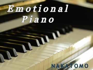 Emotional Piano [NAKATOMO]