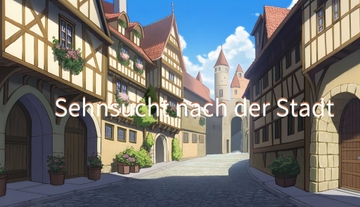 【ゲーム音楽素材】Sehnsucht nach der Stadt【RPG:タウン】 [Musik von GlanZauber]