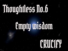 Thoughtless_No.6_Empty wisdom [Zenith Unbound]