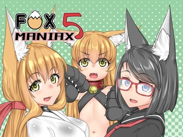 FOX MANIAX5 [とりあえず。]