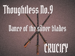 Thoughtless_No.9_Dance of the silver blades [Zenith Unbound]