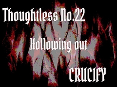 Thoughtless_No.22_Hollowing out [Zenith Unbound]