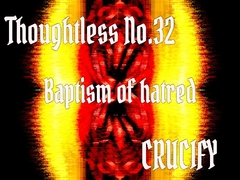 Thoughtless_No.32_Baptism of hatred [Zenith Unbound]