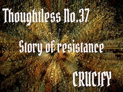 Thoughtless_No.37_Story of resistance [Zenith Unbound]
