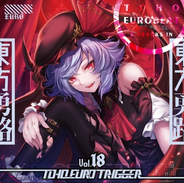 TOHO EURO TRIGGER VOL.18 [K2E†Cradle]