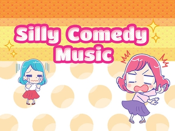 【BGM素材】Silly Comedy Music Pack [WOW Sound]