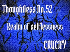 Thoughtless_No.52_Realm of selflessness [Zenith Unbound]