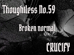 Thoughtless_No.59_Broken normal [Zenith Unbound]
