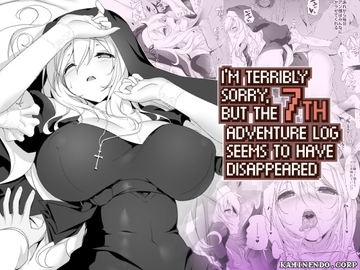 I'm Terribly Sorry, But The 7th Adventure Log Seems to Have Disappeared(English edition) [KAMINENDO.CORP]