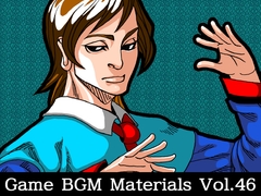 
        Game BGM Materials Vol.46
      