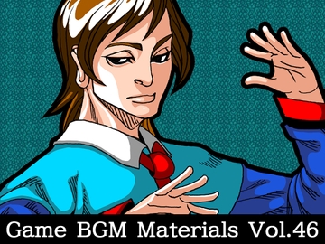 Game BGM Materials Vol.46 [八伏工場]