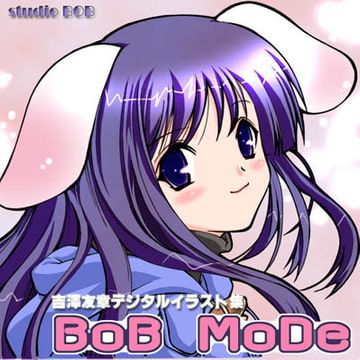 BoB MoDe[吉澤友章デジタルイラスト集] [Psy Walken]
