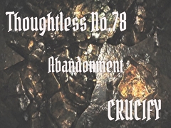 Thoughtless_No.78_Abandonment [Zenith Unbound]