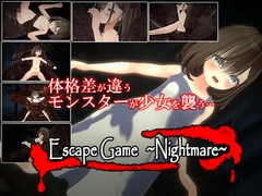 
        EscapeGame～Nightmare～
      
