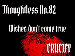 Thoughtless_No.82_Wishes don't come true [Zenith Unbound]