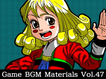 Game BGM Materials Vol.47 [八伏工場]