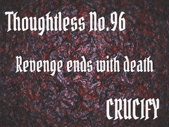 Thoughtless_No.96_Revenge ends with death [Zenith Unbound]