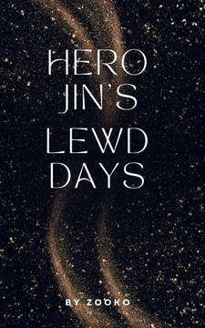 英雄ジンの淫らな日々 [Aiglelern]