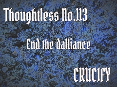Thoughtless_No.113_End the dalliance [Zenith Unbound]