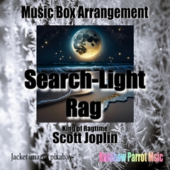 ラグタイム王 Scott Joplin 「Search-Light Rag」 Music Box ver. [Rainbow Parrot Music]