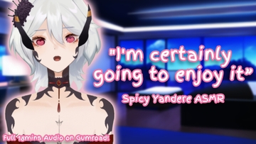 [Spicy Yandere Situational Audio] Yandere Doesn't Take No For An Answer (F4M) [Kou Amashita]