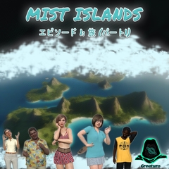 Mist Islands - エピソード 1: 旅 (パート1) [Creaturo's Universe]