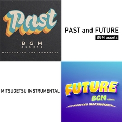 使える商用BGM素材集|BGM assets|MITSUGETSU INSTRUMENTAL PAST and FUTURE [MITSUGETSU eight]