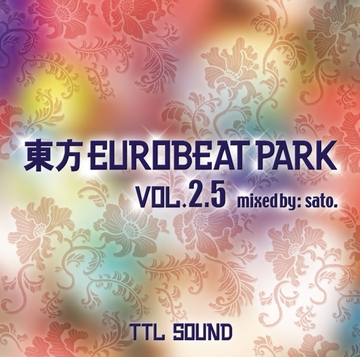 東方EUROBEAT PARK VOL.2.5 [TTL SOUND]