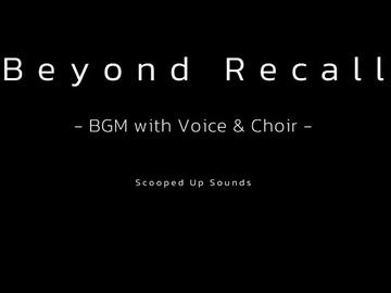 【単曲】Beyond Recall [Scooped Up Sounds]