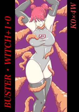 BUSTER・WITCH+1.0 [K0×4W]