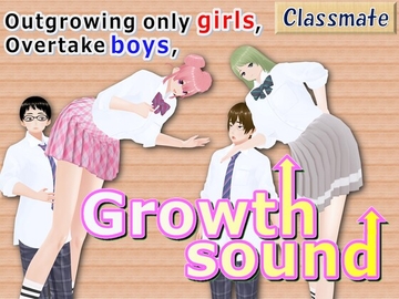 Outgrowing only girls, Overtake boys, Growth sound. Classmate Arc [Girls' Growth Club]